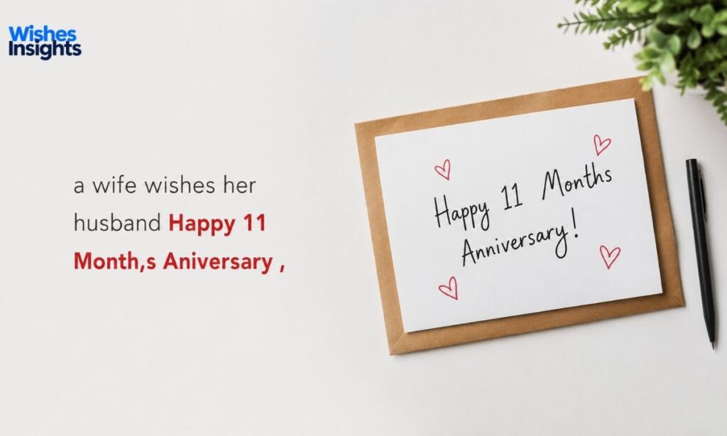happy-11-month-anniversary-wishes-to-celebrate-your-love