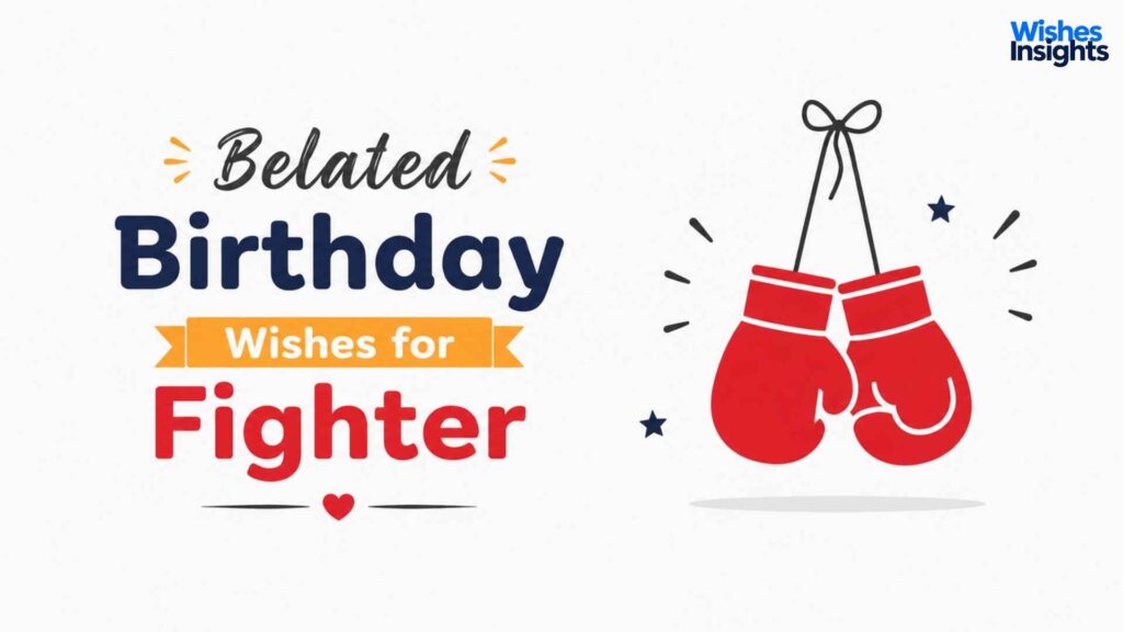 belated-birthday-wishes-for-fighter