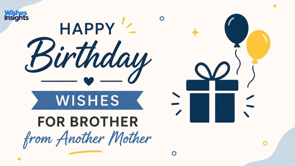 happy-birthday-wishes-for-brother-from-another-mother