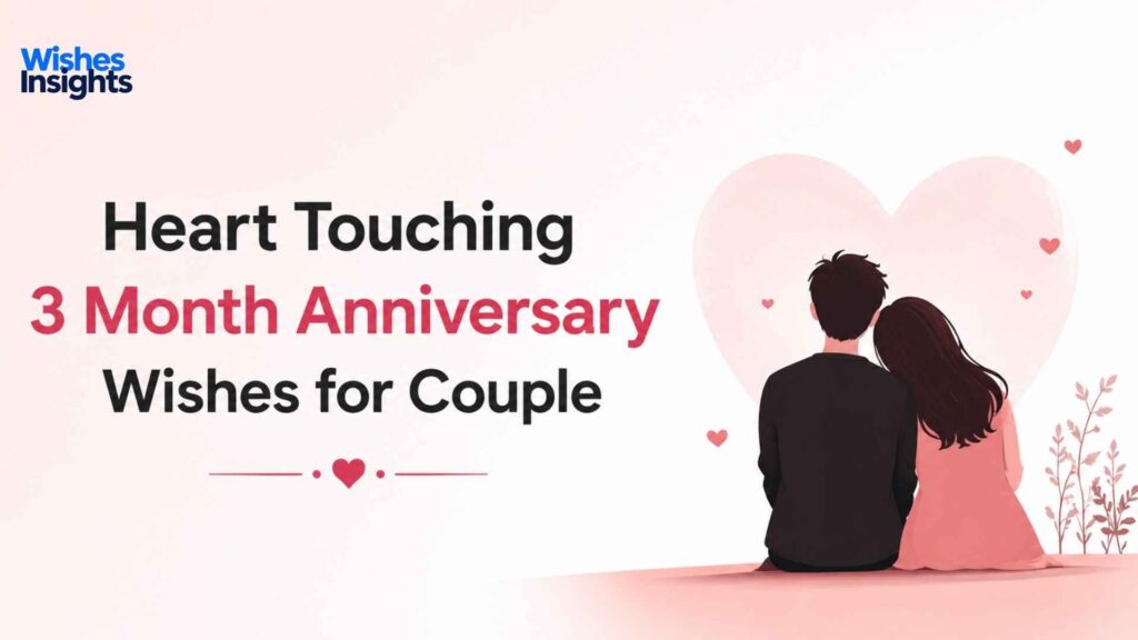heart-touching-3-month-anniversary-wishes-for-couple