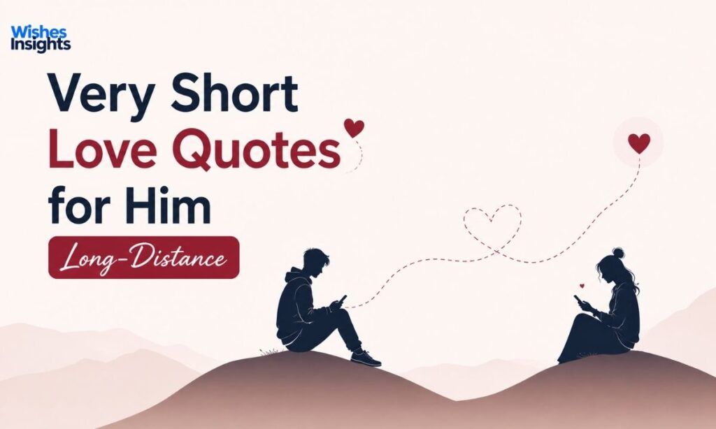 very-short-love-quotes-for-him-long-distance